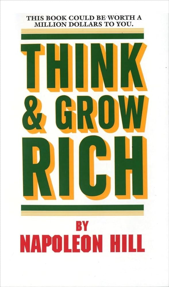 Think and Grow Rich" by Napoleon Hill. The cover features a white background with the title "THINK & GROW RICH" prominently displayed in large green and yellow letters. Above the title, there is a statement in smaller black text that reads, "THIS BOOK COULD BE WORTH A MILLION DOLLARS TO YOU." The author's name, "BY NAPOLEON HILL," is located at the bottom in smaller black text. The overall design is bold and striking, emphasizing the theme of wealth and success.

