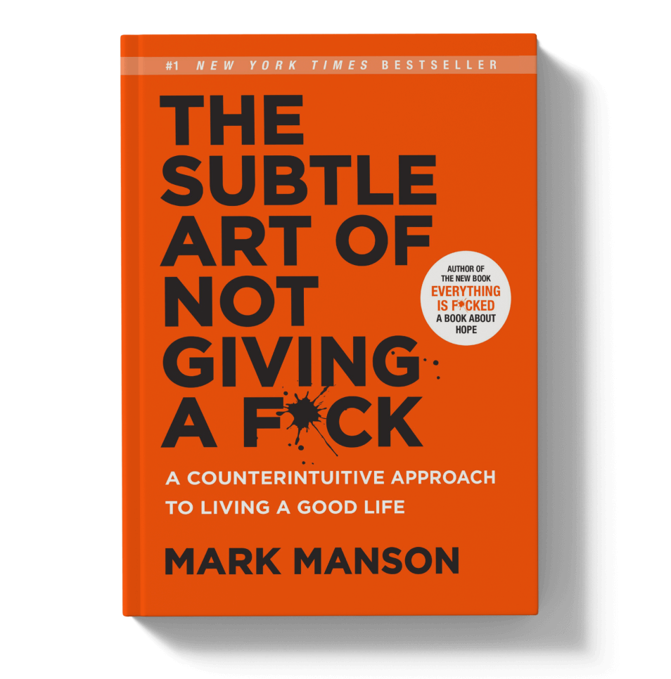 The Subtle Art of Not Giving a Fck" by Mark Manson. The cover has a bright orange background with the title "THE SUBTLE ART OF NOT GIVING A FCK" displayed in large black text. Below the title, there is a subtitle that reads "A COUNTERINTUITIVE APPROACH TO LIVING A GOOD LIFE" in smaller white text. A circular badge in the top right corner indicates "#1 NEW YORK TIMES BESTSELLER" and mentions the author's other book, "EVERYTHING IS F*CKED." The author's name, "MARK MANSON,"