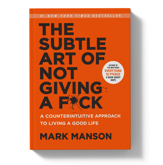 The Subtle Art of Not Giving a Fck" by Mark Manson. The cover has a bright orange background with the title "THE SUBTLE ART OF NOT GIVING A FCK" displayed in large black text. Below the title, there is a subtitle that reads "A COUNTERINTUITIVE APPROACH TO LIVING A GOOD LIFE" in smaller white text. A circular badge in the top right corner indicates "#1 NEW YORK TIMES BESTSELLER" and mentions the author's other book, "EVERYTHING IS F*CKED." The author's name, "MARK MANSON,"